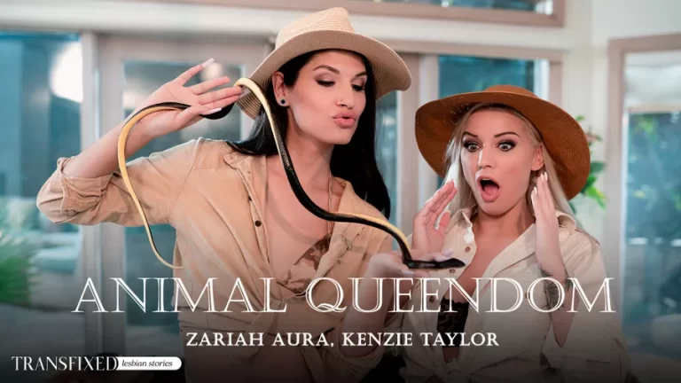 Animal Queendom – Kenzie Taylor, Zariah Aura