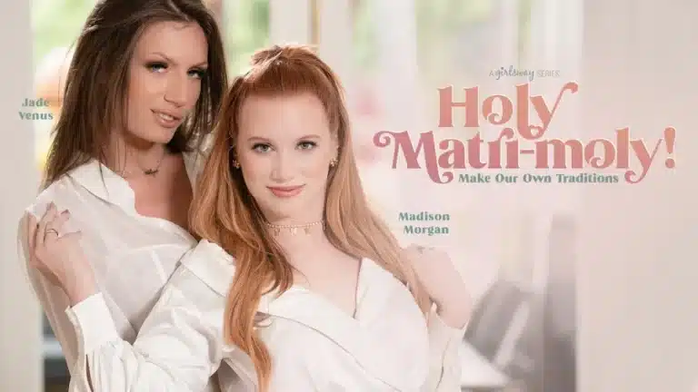 Creamos nuestras propias tradiciones – Madison Morgan, Jade Venus