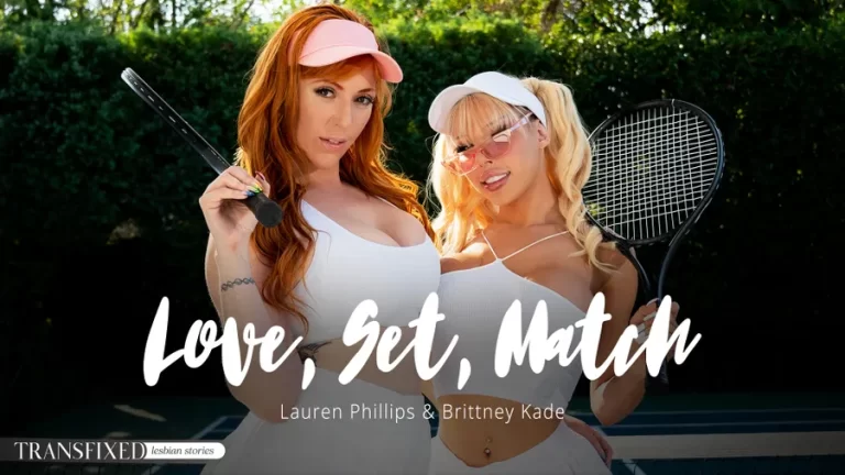 Amor, Set, Partido – Lauren Phillips, Brittney Kade