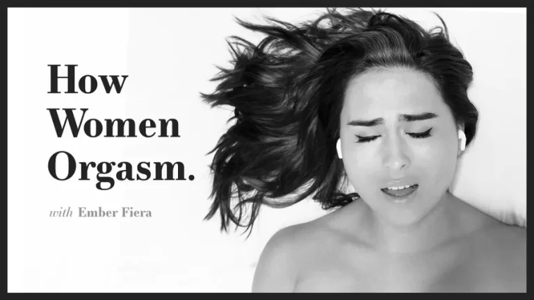 Cómo las mujeres alcanzan el orgasmo – Ember Fiera